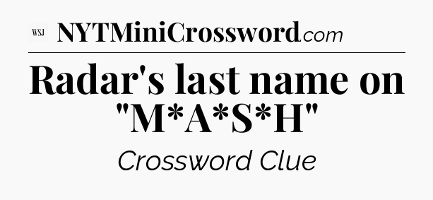 Radar's last name on 