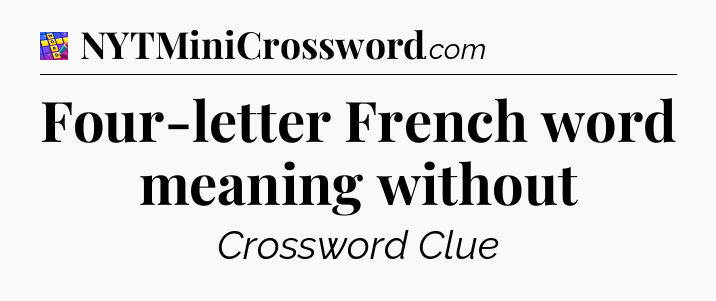Four-letter French word meaning without Codycross