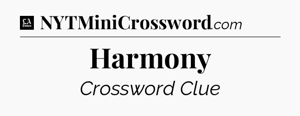 Harmony - LA Times Crossword