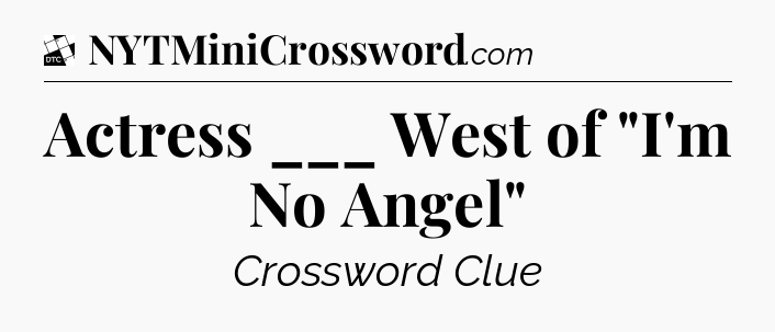 Actress ___ West of 