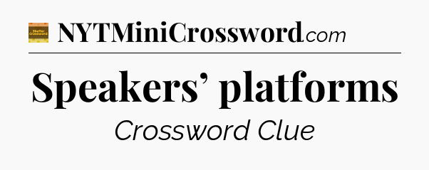 Speakers’ platforms - Eugene Sheffer Crossword