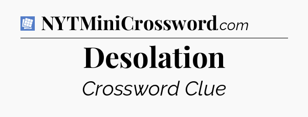 Desolation Puzzle Page Crossword Clue