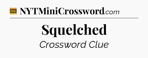 Squelched - Eugene Sheffer Crossword