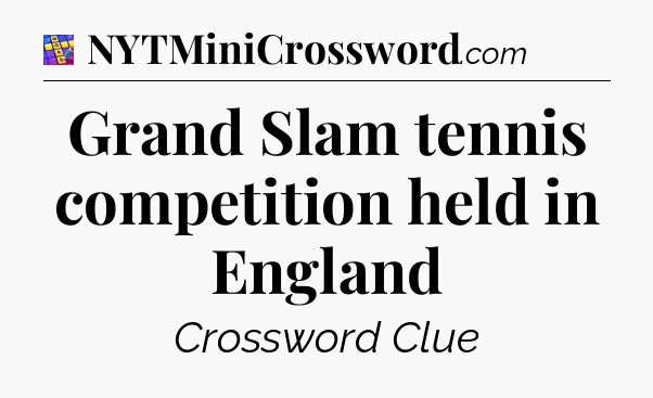 Grand Slam tennis competition held in England Codycross