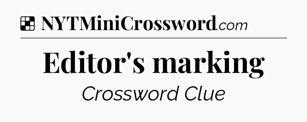 Editor's marking NYT Crossword