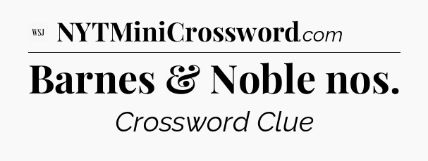 Barnes & Noble nos - WSJ Crossword