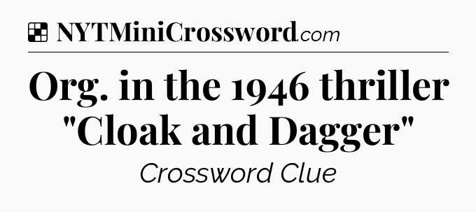 Solution: Org. in the 1946 thriller 