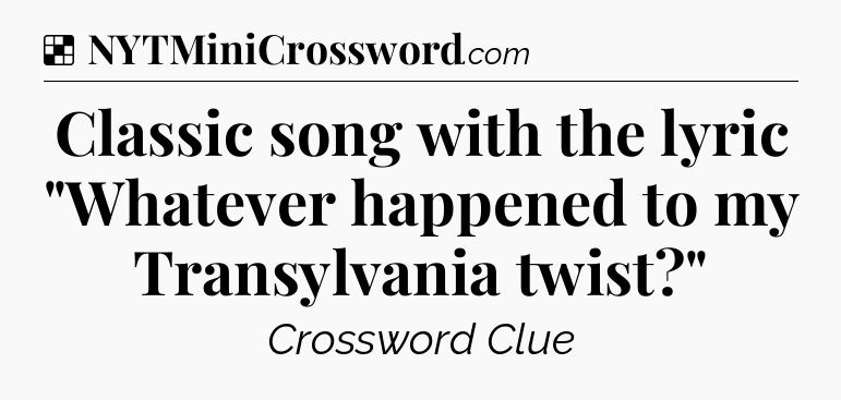 Solution: Classic song with the lyric 