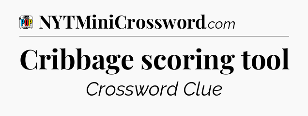 Cribbage scoring tool Crossword Clue
