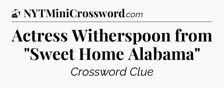 Actress Witherspoon from 