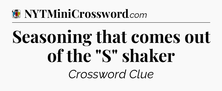 Seasoning that comes out of the 