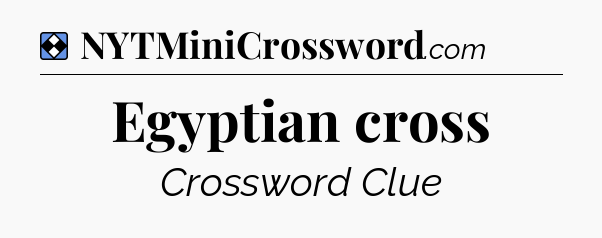 Solution: Egyptian cross - NYT Mini Crossword