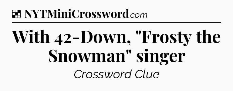 Solution: With 42-Down, 