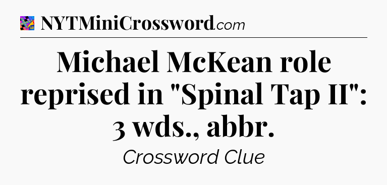 Michael McKean role reprised in 