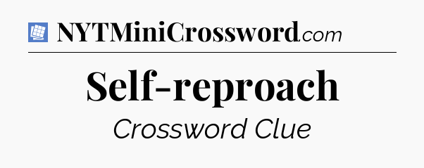 Self-reproach Puzzle Page Crossword Clue