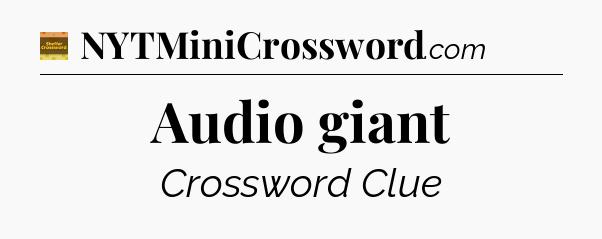 Audio giant - Eugene Sheffer Crossword