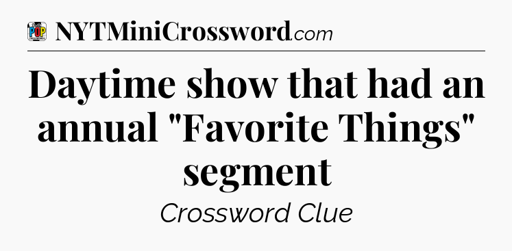 Daytime show that had an annual 