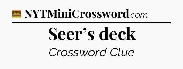 Seer’s deck - Eugene Sheffer Crossword