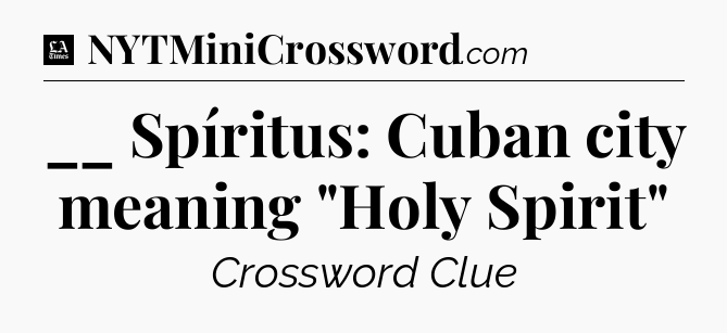 __ Spíritus: Cuban city meaning 