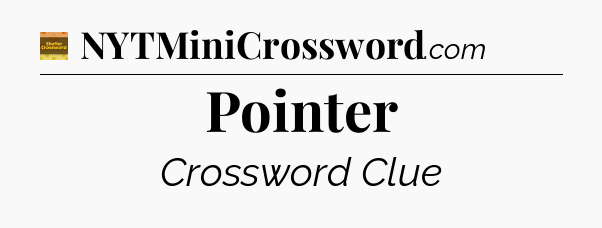 Pointer - Eugene Sheffer Crossword
