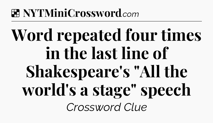 Solution: Word repeated four times in the last line of Shakespeare's 