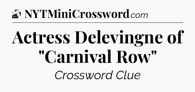 Actress Delevingne of 