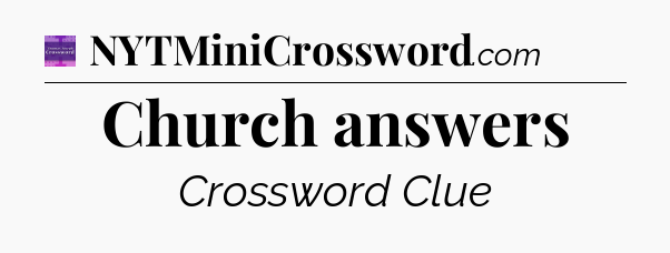 Church answers - Thomas Joseph Crossword