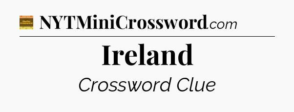Ireland crossword clue Eugene Sheffer
