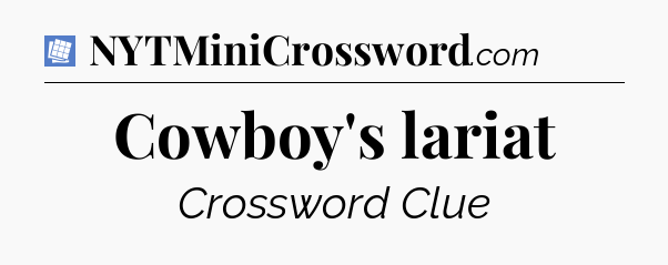 Cowboy's lariat Puzzle Page Crossword Clue