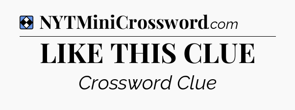 Solution: LIKE THIS CLUE - NYT Mini Crossword