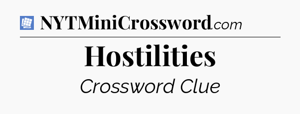 Hostilities Puzzle Page Crossword Clue