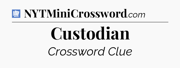 Custodian Puzzle Page Crossword Clue