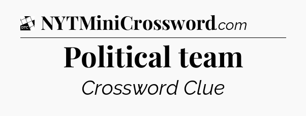 Political team - Daily Themed Mini Crossword