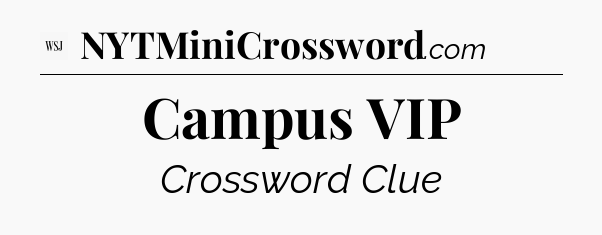 Campus VIP - WSJ Crossword