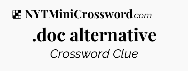 Solution: .doc alternative - NYT Crossword