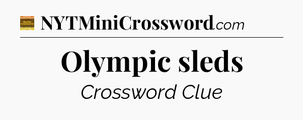 Olympic sleds - Eugene Sheffer Crossword