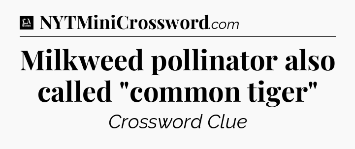 Milkweed pollinator also called 