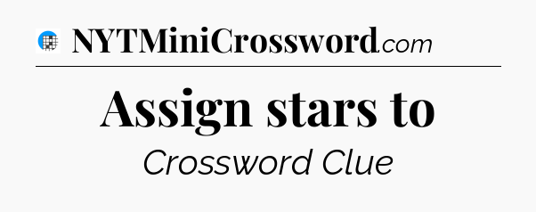 Assign stars to Crossword Clue