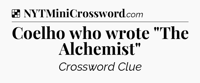 Solution: Coelho who wrote 