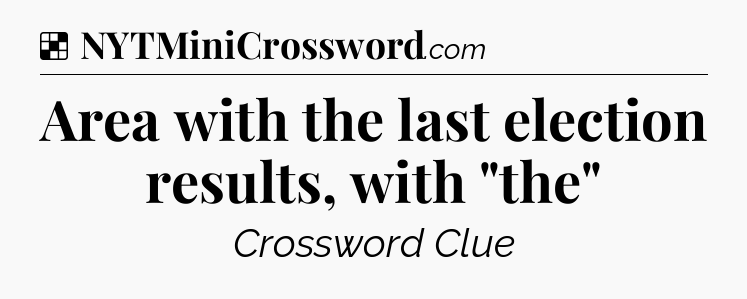 Solution: Area with the last election results, with 