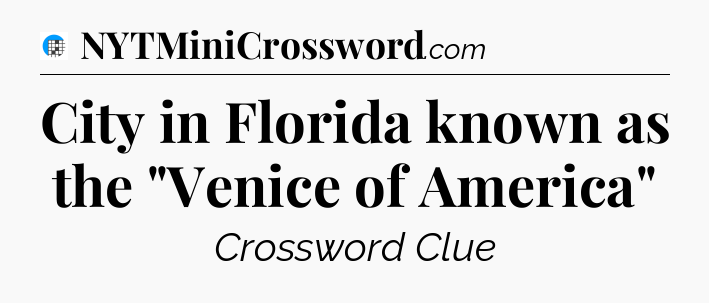 City in Florida known as the 