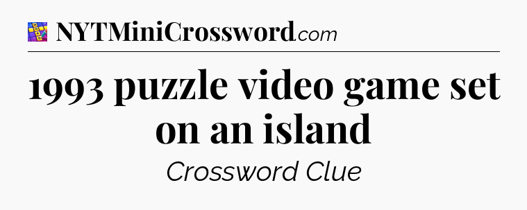 1993 puzzle video game set on an island Codycross