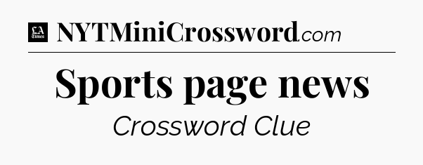 Sports page news - LA Times Crossword
