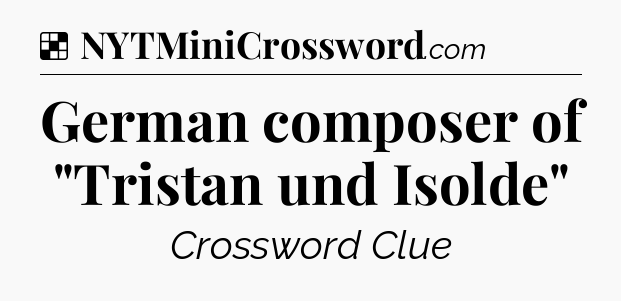 Solution: German composer of 