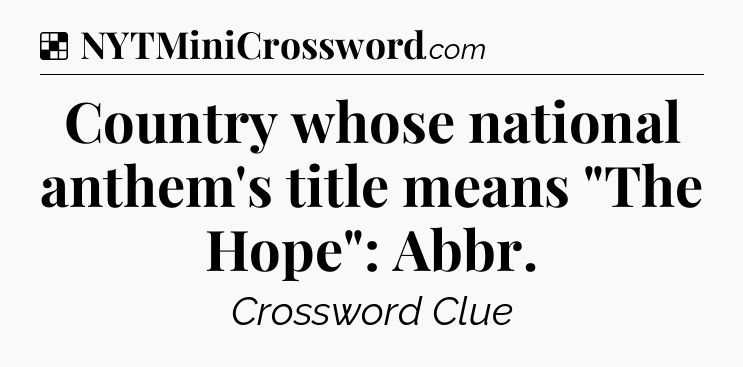 Solution: Country whose national anthem's title means 