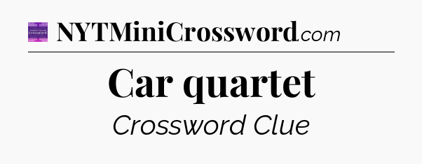 Car quartet - Thomas Joseph Crossword