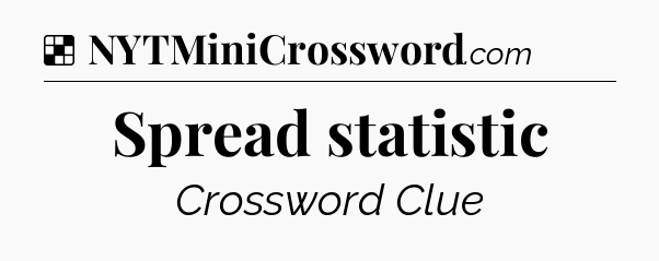 Solution: Spread statistic - NYT Crossword