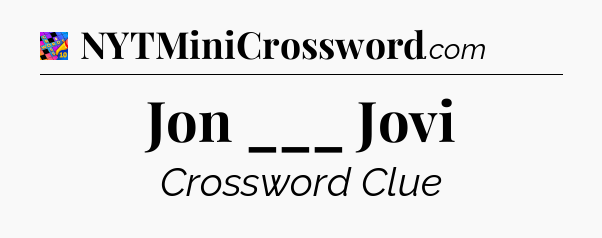 Jon ___ Jovi Crossword Clue