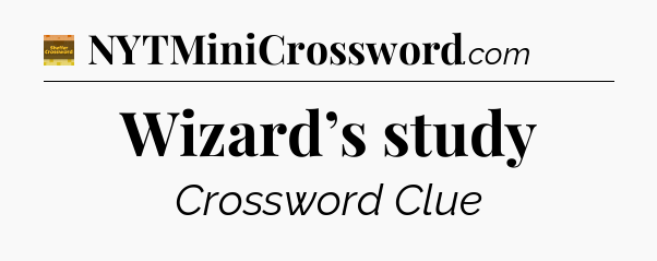 Wizard’s study - Eugene Sheffer Crossword