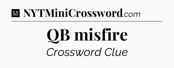 QB misfire - LA Times Crossword